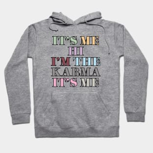 It's Me Karma Hoodie